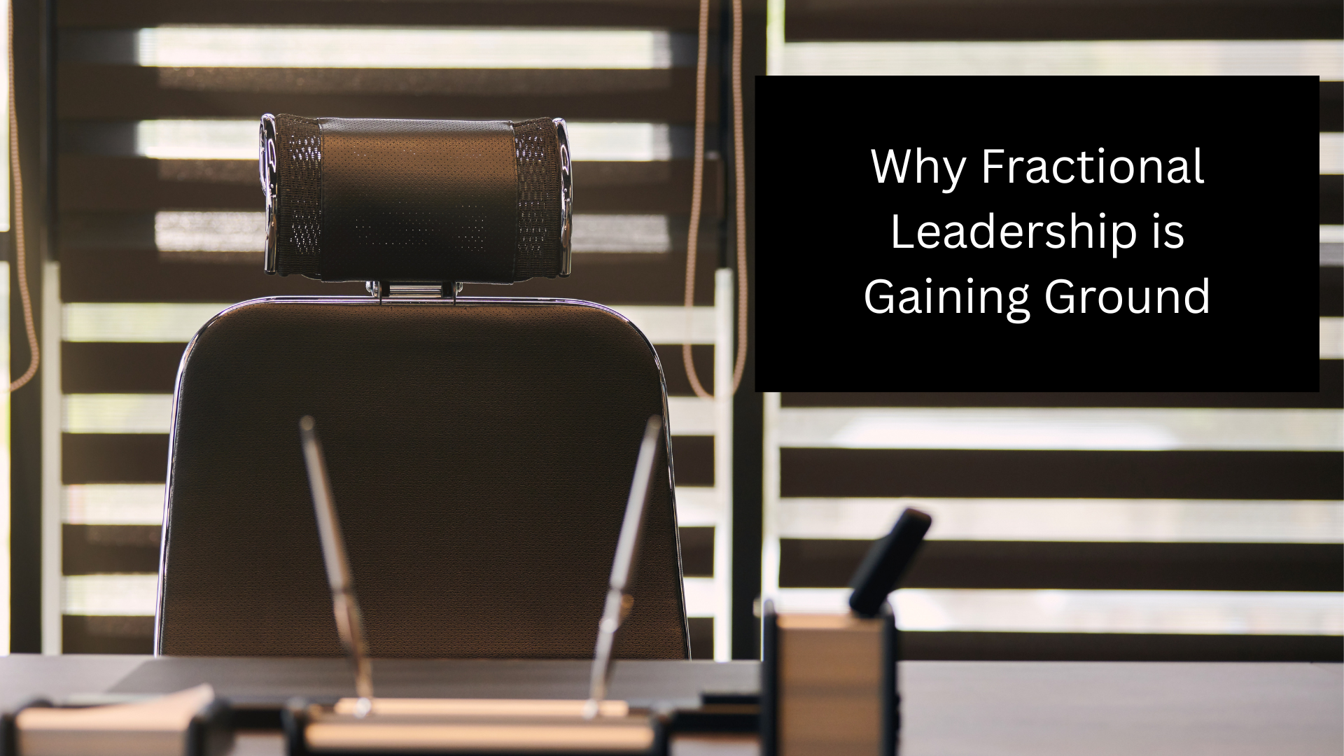 Why Fractional Leadership is Gaining Ground